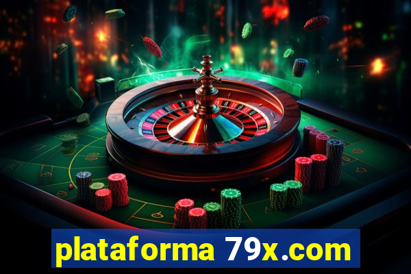 plataforma 79x.com